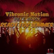 Vibronic Nation Ready For Summer Hands Up Remix