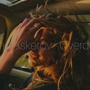 Cavid Cavid Askerov Overdose Original Mix Askerov Overdose Original