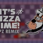 Pizza Time Remix