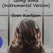 Easton Sven Karlsson Going Blind Instrumental