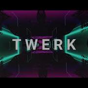 Twerk Fassounds