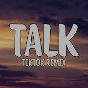 Talk Tik Tok Remix Lyrics I Was Busy Thinking About