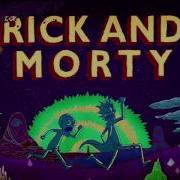 Rick And Morty Them Remix