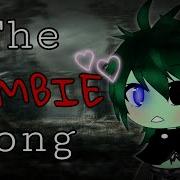 Zombie Song Male Version Gacha Life