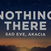 Akacia Sad Eve