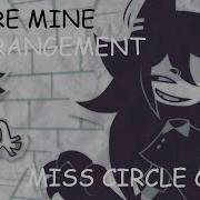 You Re Mine Miss Circle