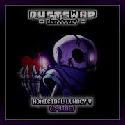 Dustswap Dusttrust Homicidal Lunacy V C Side Plawerian