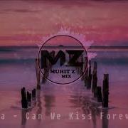 Can We Kiss Forever Минус