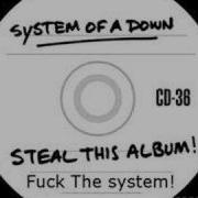 System Of A Down Fuck The System