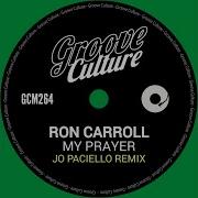 My Prayer Jo Paciello Remix Extended Ron Carroll