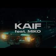 Kaif Feat Miko