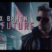 Max Brhon No Future