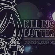 Killing Butterflies Part 2 2 Gcmv Flash Blood Warning