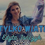 Edyta Jonczyk Tylko Wiatr