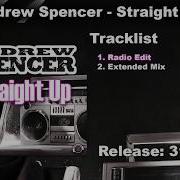 Andrew Spencer Straight Up Radio Edit