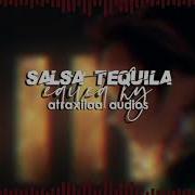 Salsa Tequila Edit Audio