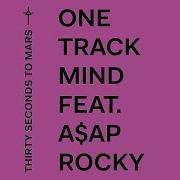 One Track Mind Thirty Seconds To Mars Feat A Ap Rocky