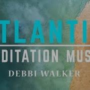 Atlantis Meditation Music