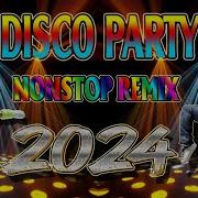 New Disco Banger Remix Nonstop 2024 Viral Nonstop Disco Mix 2024 Hd Vol71