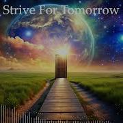 Strive For Tomorrow Ai Music