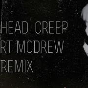 Creep Remix Robert Mcdrew