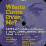 Djeep What S Come Over Me Stefano Gamma Deep Vocal