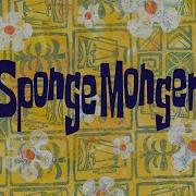 Sponge Monger