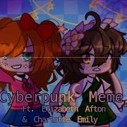 Cyberpunk Meme Gacha Klub Fnaf