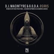 G O D A D J Macintyre Osiris Rick Pier O Neil Remix