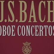 J S Bach Oboe Concertos