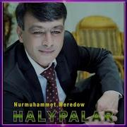 Nurmuhammet Meredow Halypa Mp3 Скачать