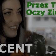 Akcent Przez Twe Oczy Zielone