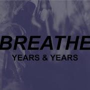 Years Years Breathe Tiktok