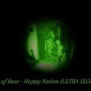 Happy Nation Slowed Ultra