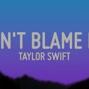 Don T Blame Me