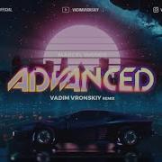 Marcel Woods Advanced Vadim Vronskiy Remix 2023