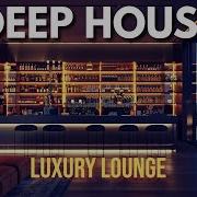 Lounge Vibes Deep House Mix By Gentleman