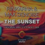 Rinkarna Max Denoise The Sunset