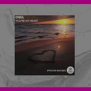 Your My Heart Oneil