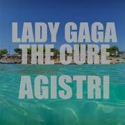 Lady Gaga The Cure Spiros Hamza Remix