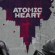 Atomic Heart Ost Slowed