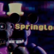 Fnaf Song Springlocked By Gomotion Ft Z 10 Shadrow Animation Music