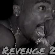 2Pac Revenge 2 2019