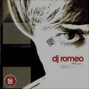 Dj Romeo Vip Mix