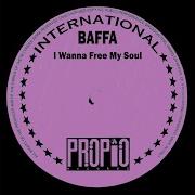 Baffa I Wanna Free My Soul