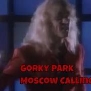 Gorky Park Moscow Calling