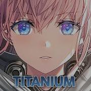 Nightcore Titanium Lyrics