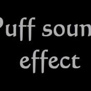 Puff Sound Effect