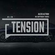 Alexi Action Tension G House Музыка 2022 Music For You