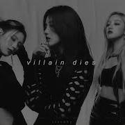 Villian Dies Gidle Slowed